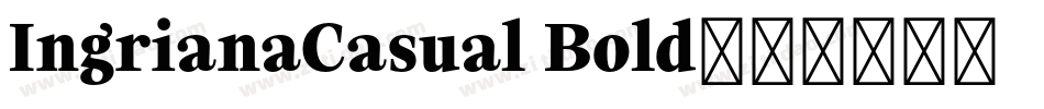 IngrianaCasual Bold字体转换